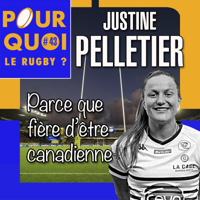 # 43 / Justine Pelletier... Parce que fière d'être canadienne cover