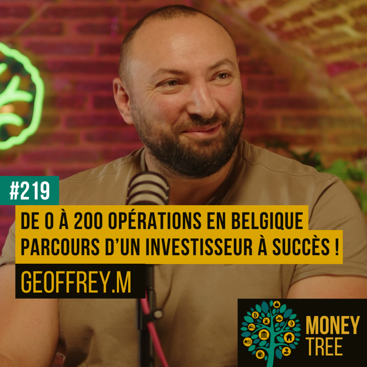 #219 - De 0 à 200 opérations en Belgique : parcours d’un investisseur à succès ! (Geoffrey Minne)