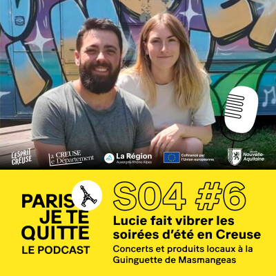 S04E06 - Concerts, rencontres et produits locaux : un été en Creuse à la Guinguette de Masmangeas avec Lucie cover