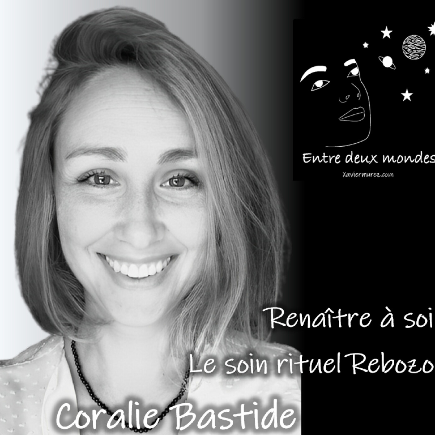 Entre deux Mondes - Interview - Renaître à soi, Le soin rituel Rebozo, Coralie Bastide