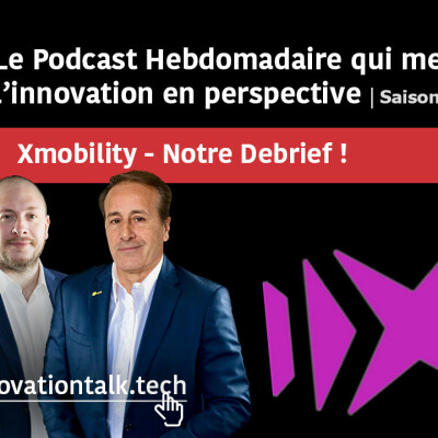 XMOBILITY EVENT – Notre débrief de l’édition 2023 cover