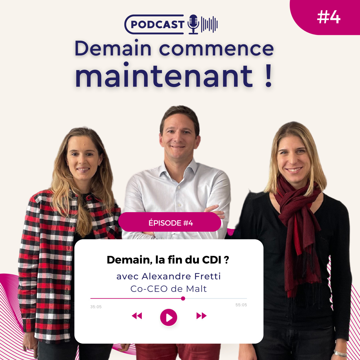 #4 DCM - Alexandre Fretti - Co-CEO de Malt - Demain, la fin du CDI ?