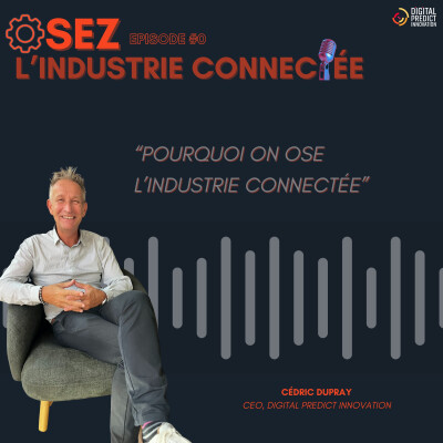 Pourquoi on ose l’industrie connectée cover
