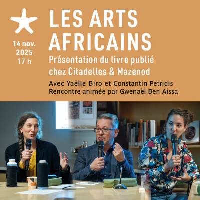 Les rendez-vous du salon de lecture : "Les Arts africains" (Citadelles & Mazenod) avec Yaëlle Biro et Constantin Petridis cover