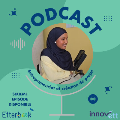 #6 - Le podcast d'innov'ett avec une entrepreneuse pour accompagner les jeunes filles qui lui ressemblent cover