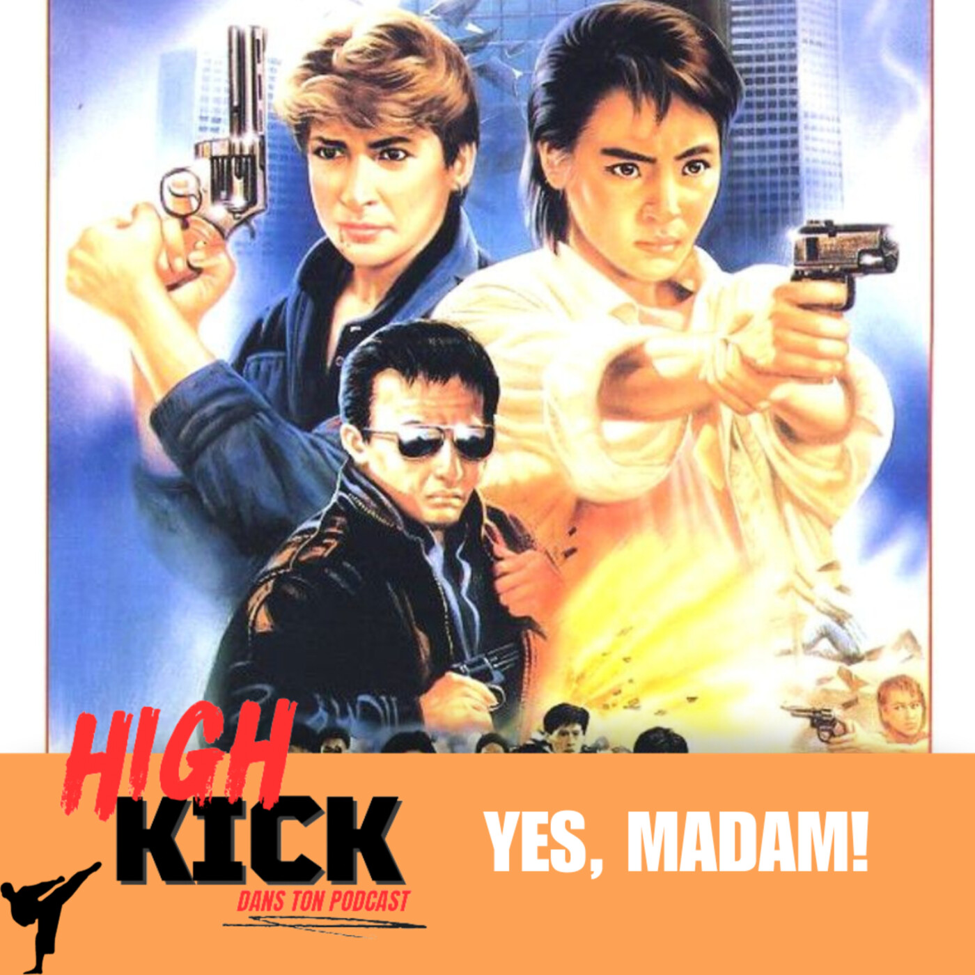 [11] Yes, Madam! | Le podcast qui cause des films d'arts martiaux