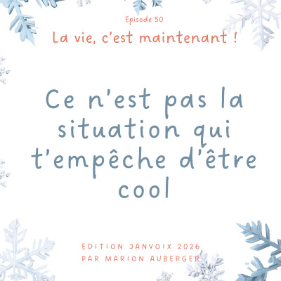 50. Ce n’est pas la situation qui t’empêche d’être cool cover