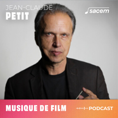 Jean-Claude Petit | Les grands entretiens de compositeurs de musique à l'image - Episode 1 cover