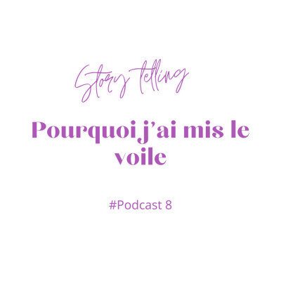 8#Pourquoi j'ai mis le voile? -Thème CROYANTE cover