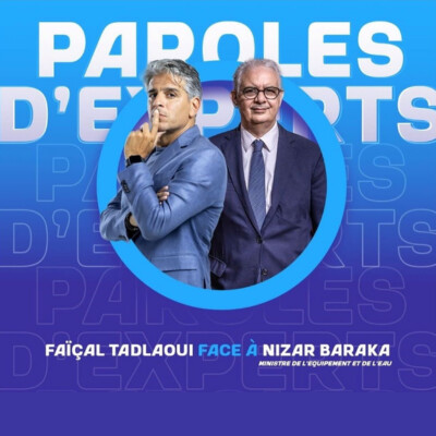 Paroles d'Experts de Faïçal Tadlaoui avec Nizar Baraka, ministre de l'Equipement et de l'Eau cover