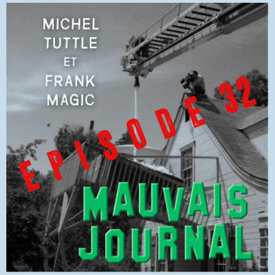 MAUVAIS JOURNAL Episode 32 - 22 Avril 2020 - Mauvais Travail Hors-Série Confinement cover