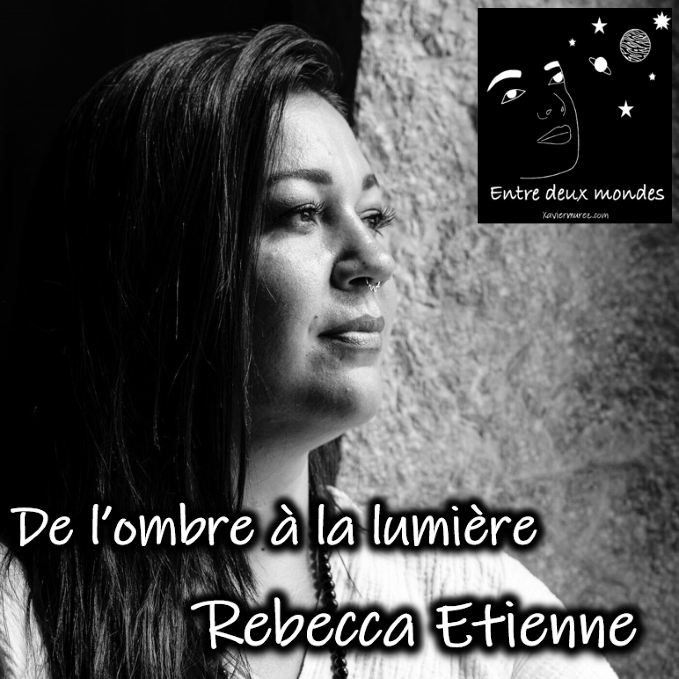 Interview - De l'ombre à la lumière, Rebecca Etienne
