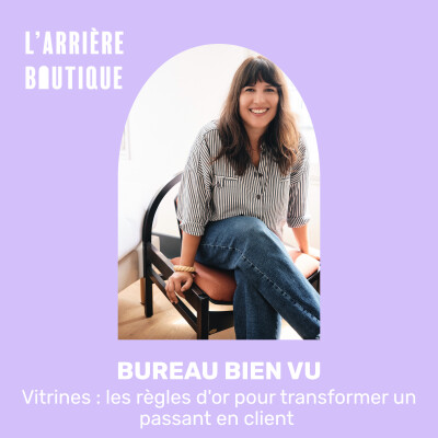 Vitrine : les règles d'or pour transformer un passant en client avec Flora du Bureau Bien Vu cover
