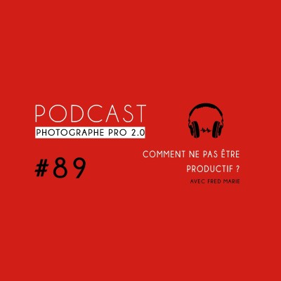 #89 - Comment être non-productif ? cover