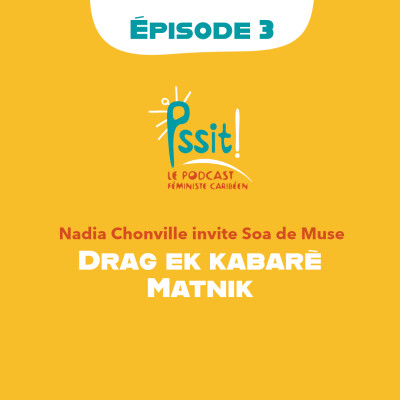 Drag ek kabarè Matnik avec Soa de Muse - Pssit ! Épisode 3 cover