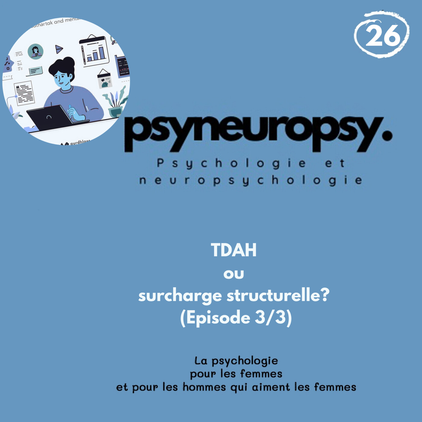 TDAH ou surcharge structurelle?