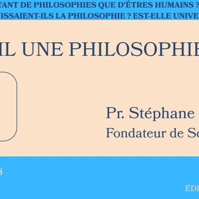 Y a-t-il UNE philosophie ? Conférence du Pr. Stéphane Feye cover