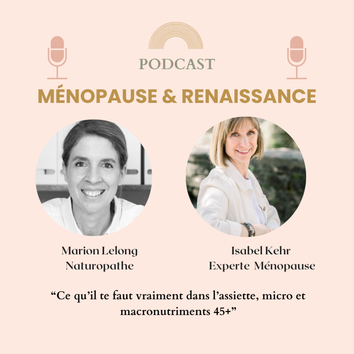 Ce qu’il te faut vraiment dans l’assiette, micro et macronutriments 45+ , avec Marion Lelong naturopathe Ce qu’il te faut vraiment dans l’assiette, micro et macronutriments 45+ , avec Marion Lelong naturopathe