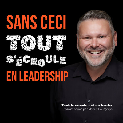Ép. 121 - Sans ceci tout s'écroule en leadership cover