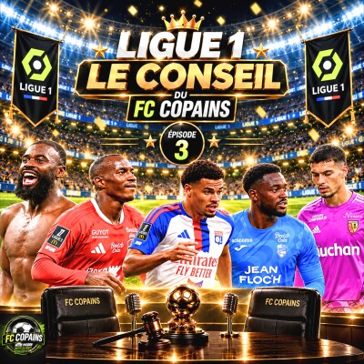 Débat Ligue 1🇫🇷 - Le conseil du FC Copains J3 cover