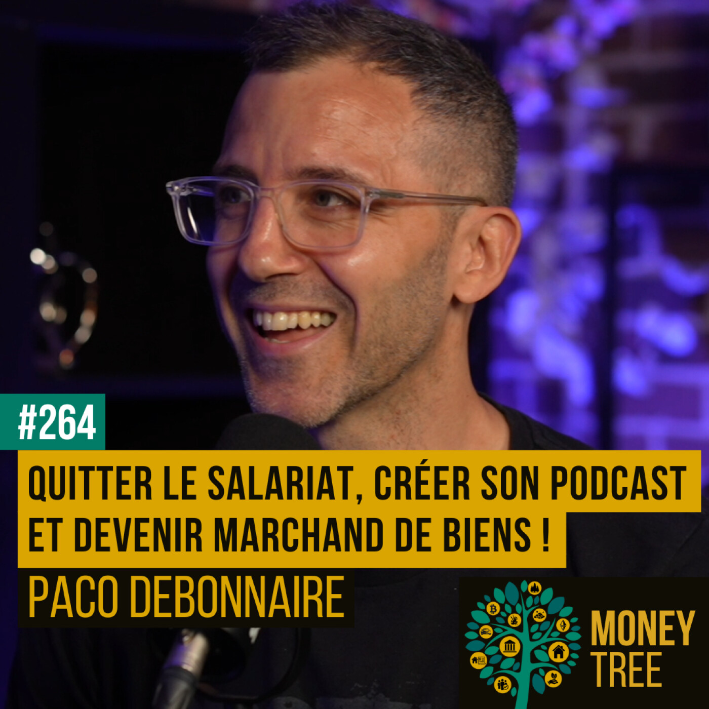 %23264 – Quitter le salariat, créer son podcast et devenir marchand de biens ! (Paco « Les Investisseurs 4.0 »)