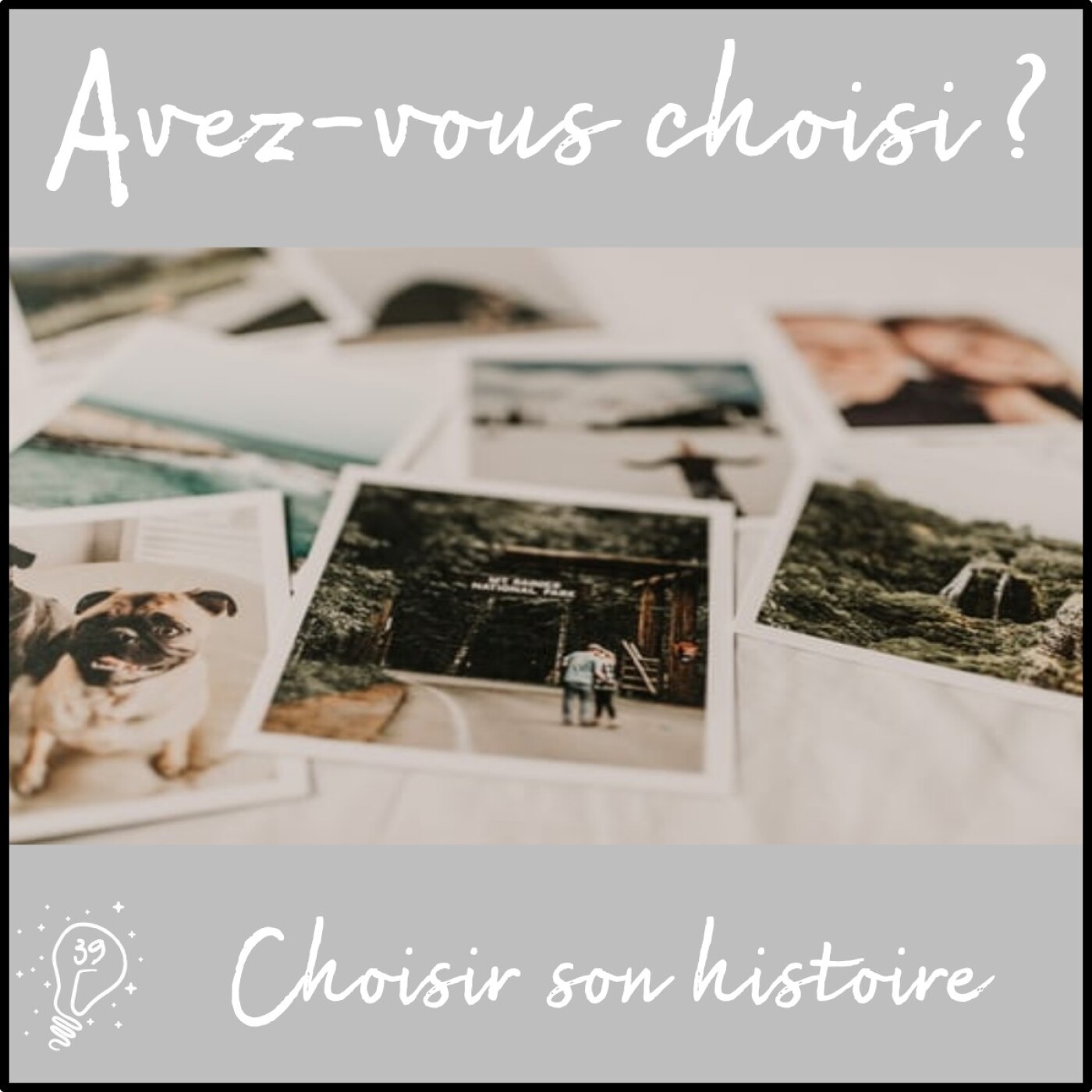 Avez-vous choisi ? - Episode 039 - Choisir son histoire