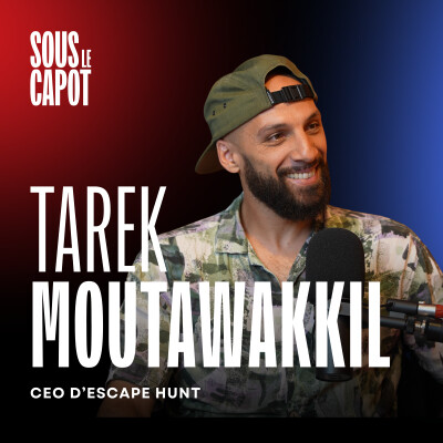 #3 Tarek Moutawakkil - CEO d'Escape Hunt - Comment créer 4 établissements de loisirs et les déléguer ? cover