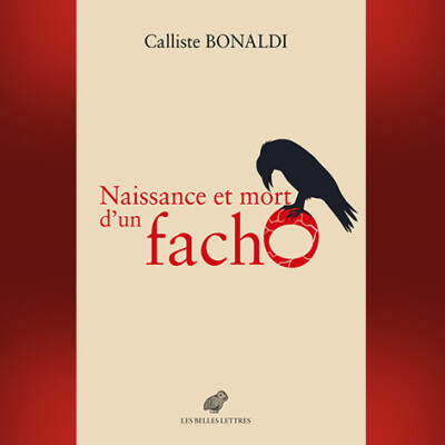 Calliste Bonaldi - Naissance et mort d’un facho cover