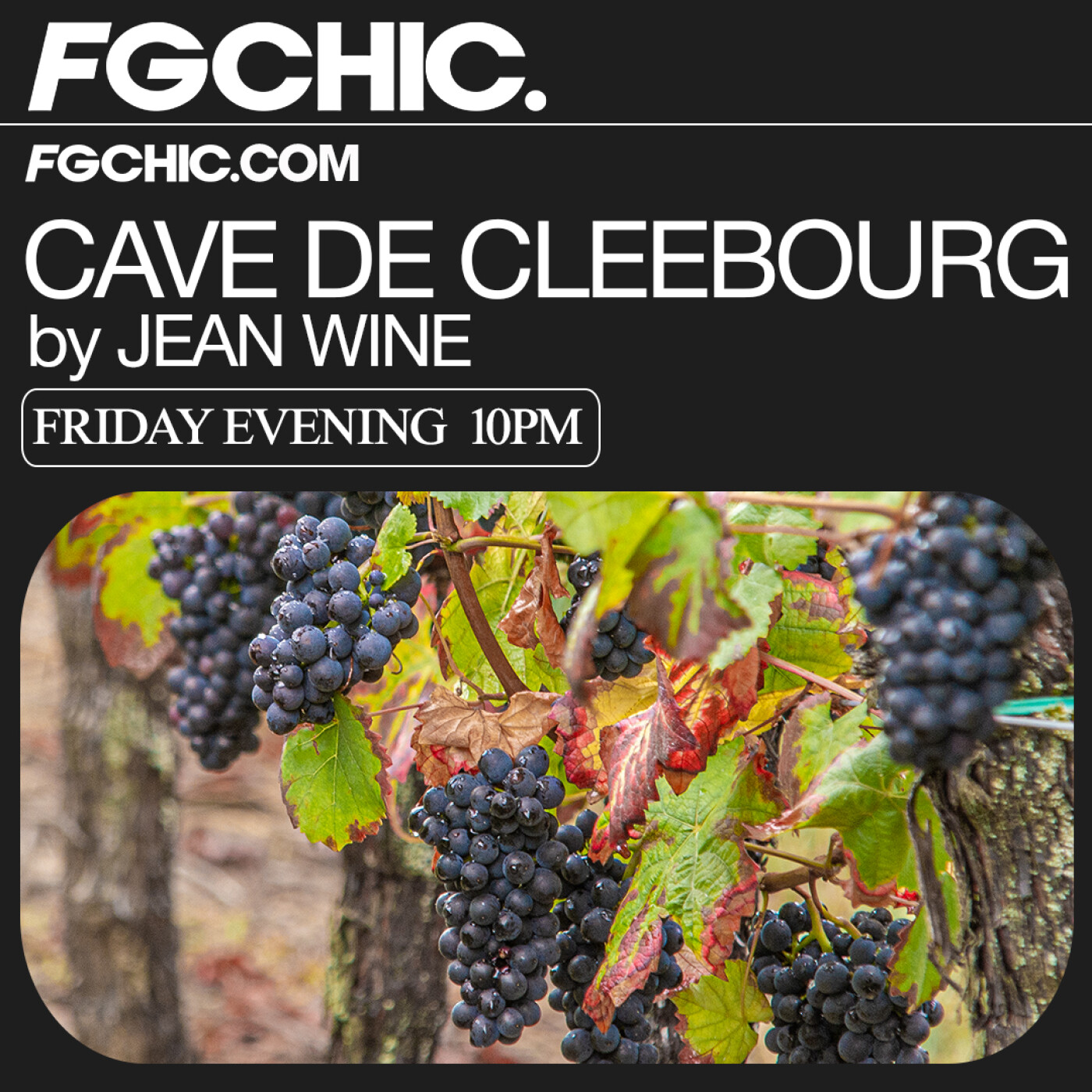 FG CHIC INVITE : LA CAVE DE CLEEBOURG BY JEAN WINE episode artwork