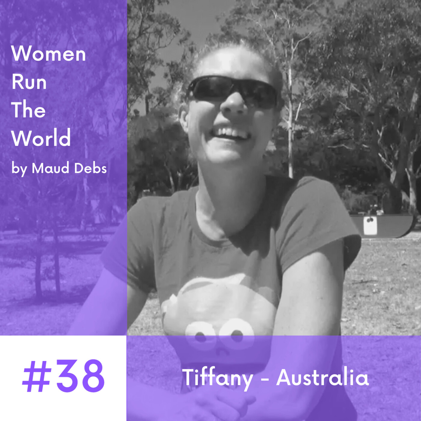 Women Run The World - #38 - Tiffany - Australia