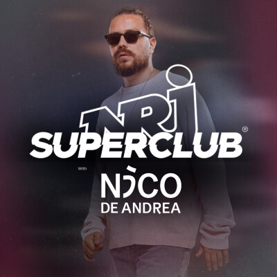 NRJ - SUPERCLUB With Nico De Andrea - Episode 24 cover