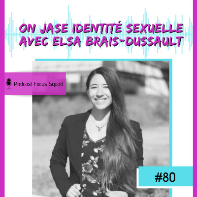 E80- On jase identité sexuelle avec Elsa Brais-Dussault cover