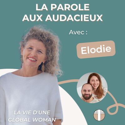 29. [ITW] Vivre à l’étranger en famille, le parcours international d’une global woman - avec Elodie van Baars cover