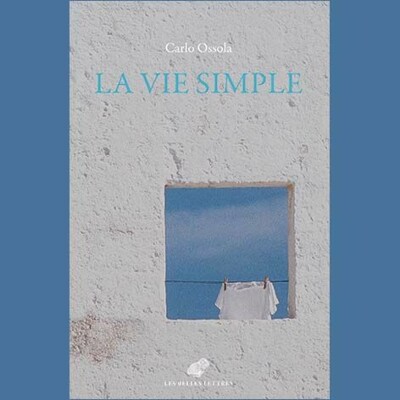 Carlo Ossola - La Vie Simple cover