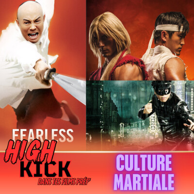 (Hors-Série) High Kick dans tes films préf ‪feat Culture Martiale | Le podcast qui cause des films d'arts martiaux cover