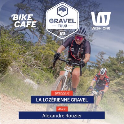 Dans la roue du Gravel'Tour Wish One : épisode 3 cover