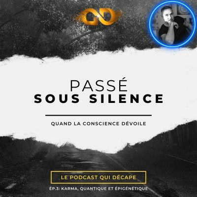 Episode 3: Karma, Quantique et Epigénétique cover