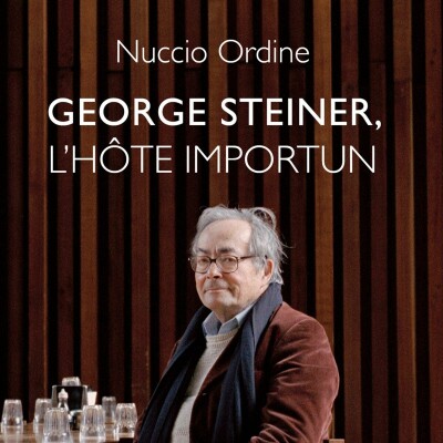 Nuccio Ordine - George Steiner, l'hôte importun cover