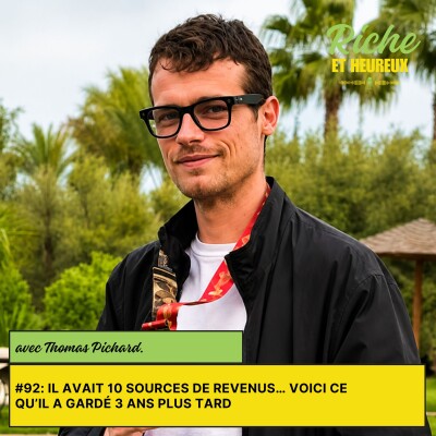 #92: Il avait 10 sources de revenus… voici ce qu’il a gardé 3 ans plus tard cover