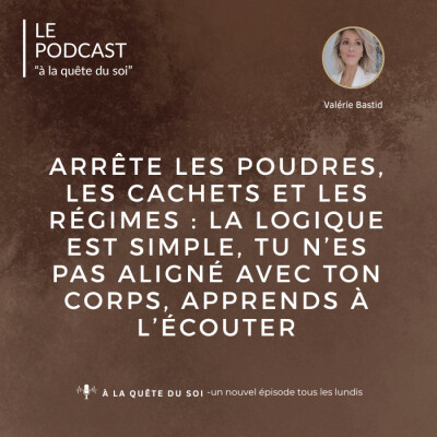 Arrête les poudres, les cachets et les régimes : la logique est simple, tu n'es pas aligné avec ton corps, apprends à l'écouter cover