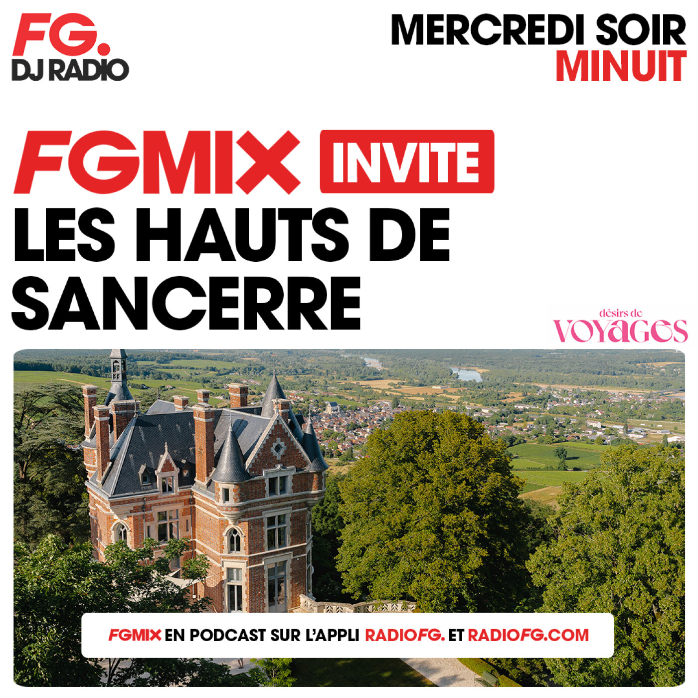 FG MIX INVITE : LES HAUTS DE SANCERRE AVEC DÉSIRS DE VOYAGES episode artwork