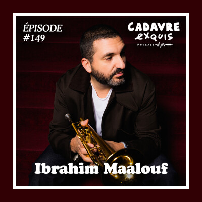 #149|Ibrahim Maalouf : « L’important pour moi n’est pas d’être aimé, mais d’être compris » cover