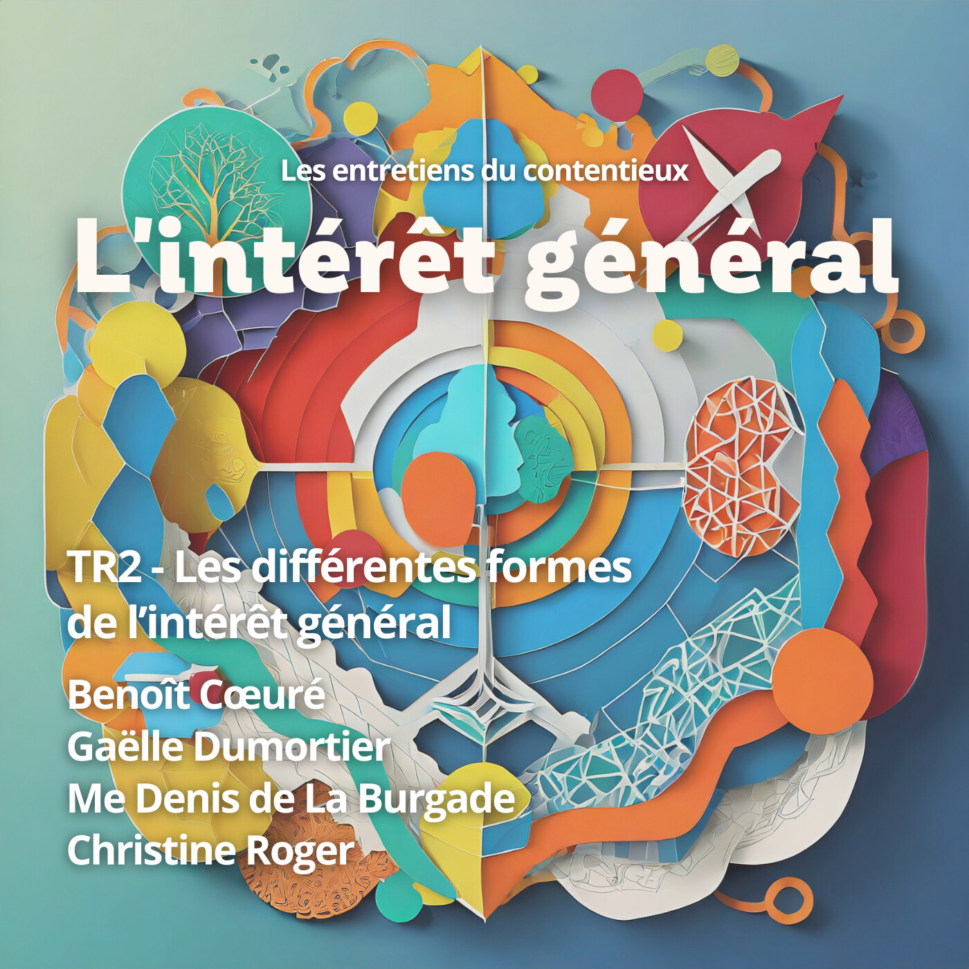 L'intérêt général - 2ème table ronde