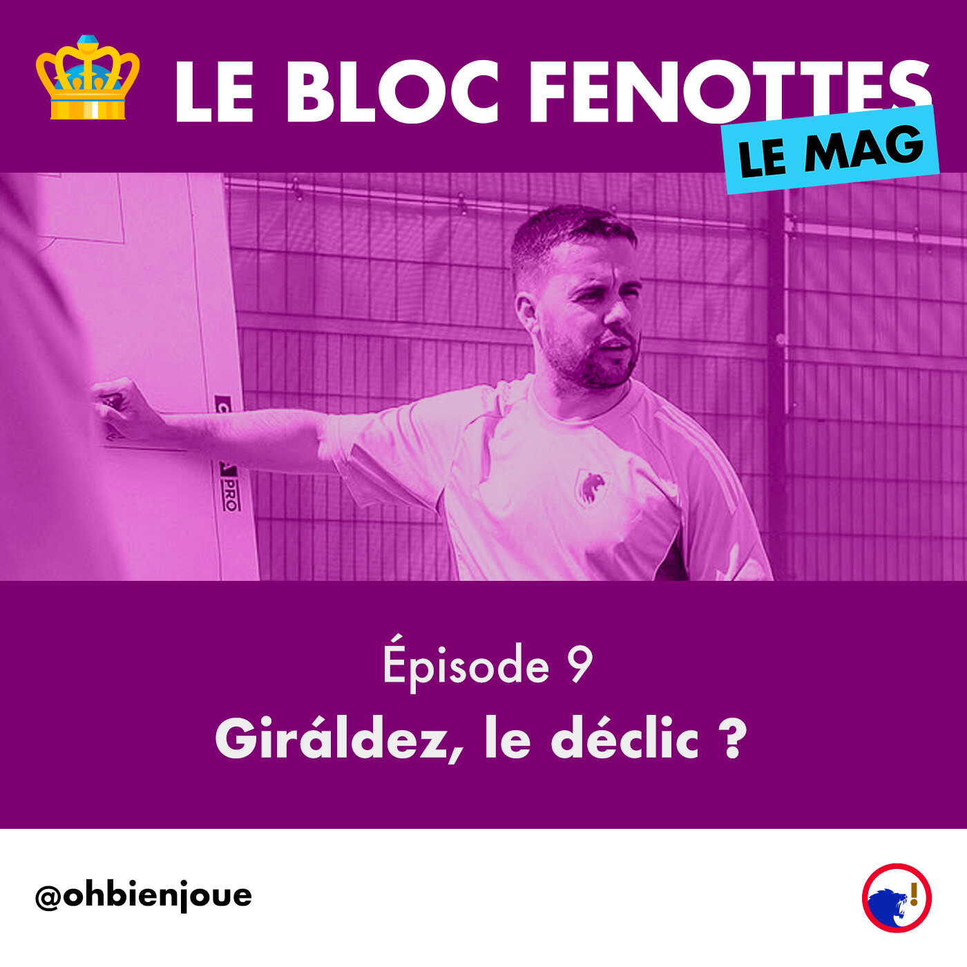 Le Bloc Fenottes - Le Mag | Épisode 9 : Giráldez, le déclic ? episode artwork