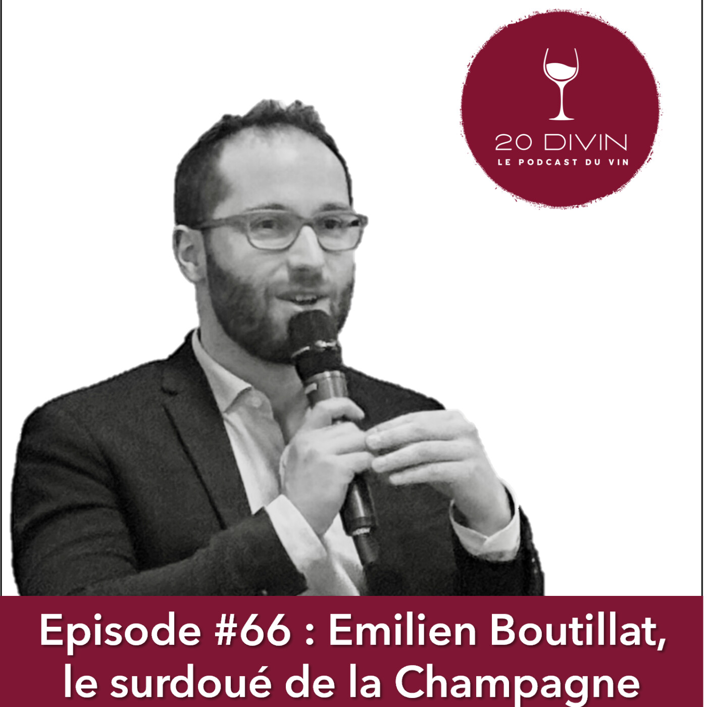 20 Divin #66 : Emilien Boutillat, le surdoué de la Champagne