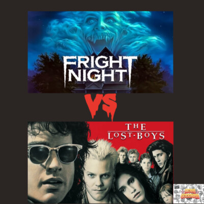 Fright Night(1985) vs The Lost Boys(1987) Movie Reviews cover
