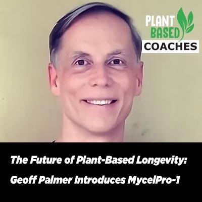 The Future of Plant-Based Longevity: Geoff Palmer Introduces MycelPro-10 cover