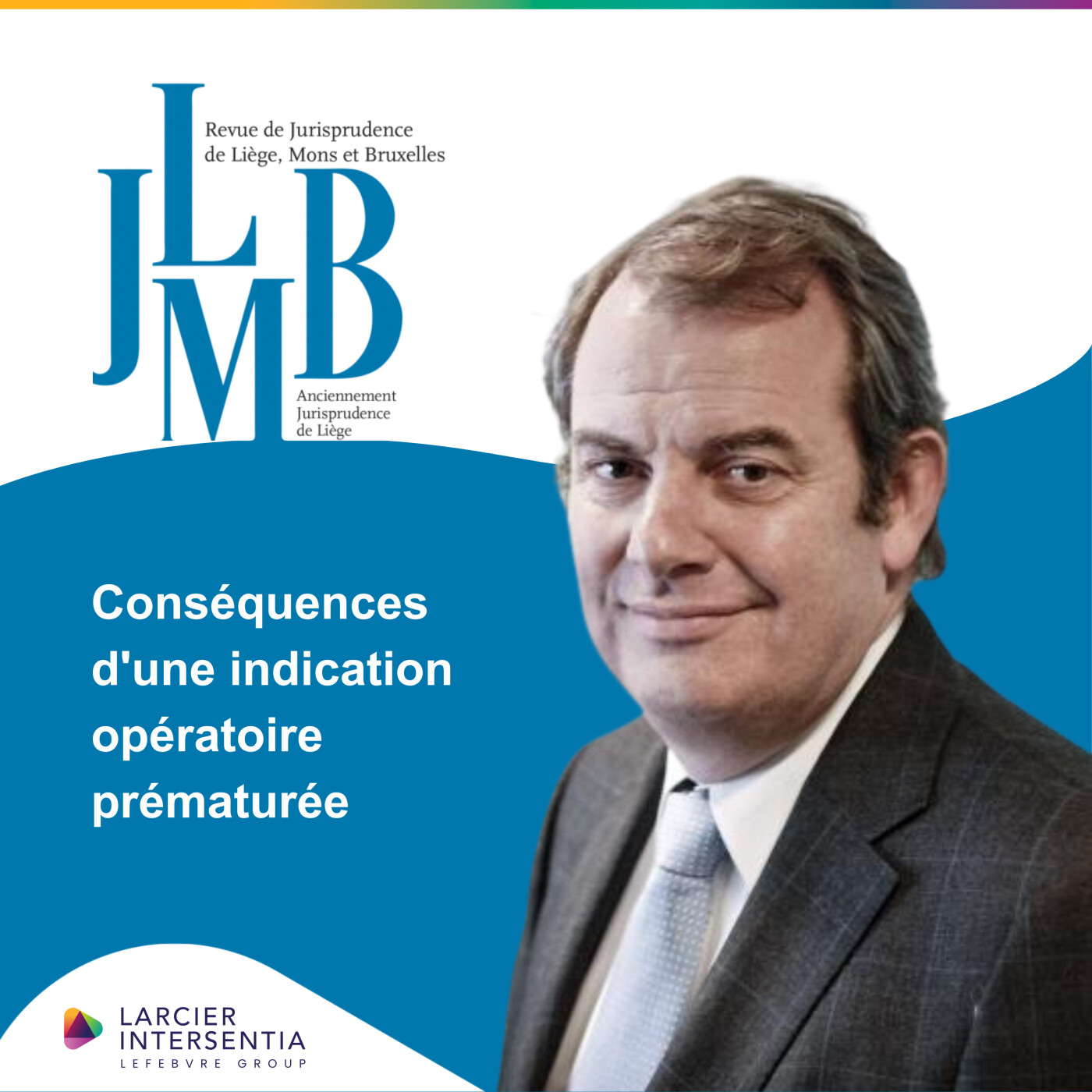 Conséquences d'une indication opératoire prématurée (n°25/2025)