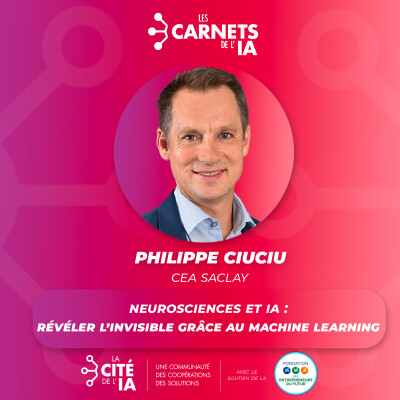 #79 Philippe Ciuciu - CEA Saclay - Neurosciences et IA : Révéler l’invisible grâce au machine learning cover