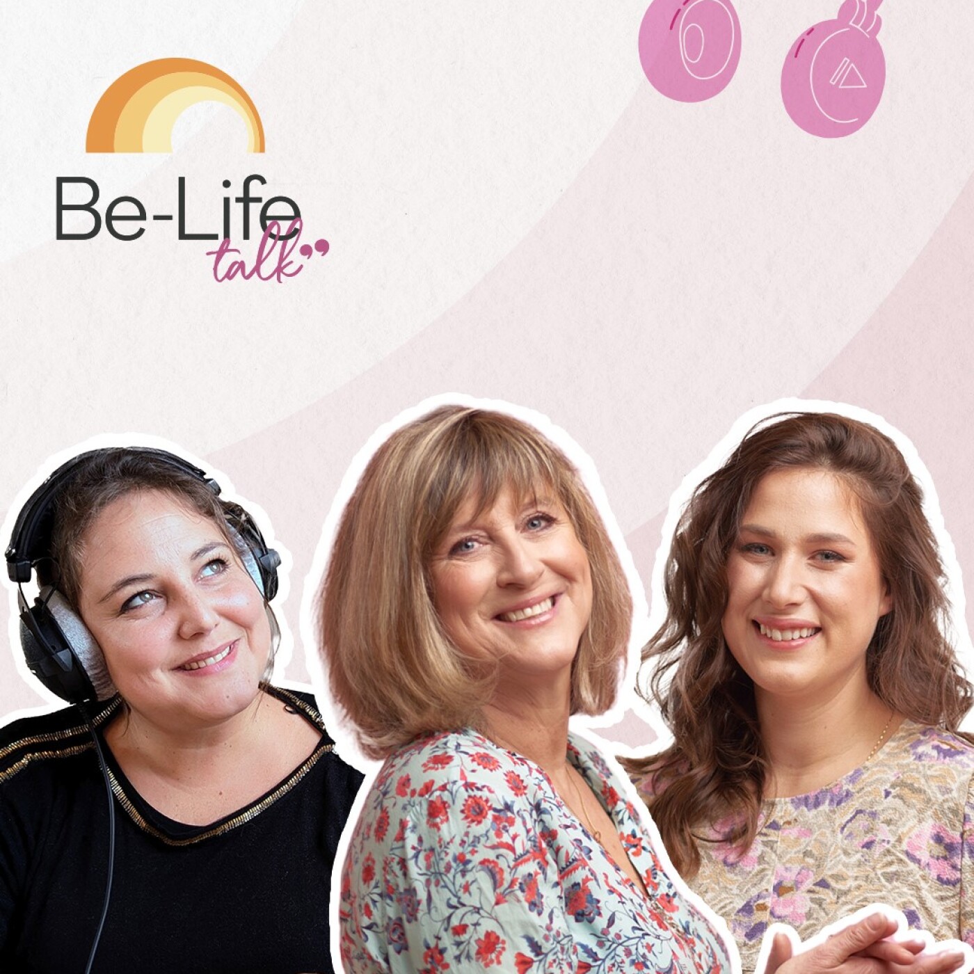 Be-Life talk, le podcast qui met la santé des femmes en action